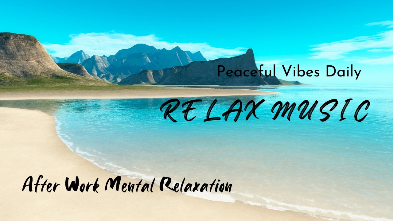 After Work Mental Relaxation