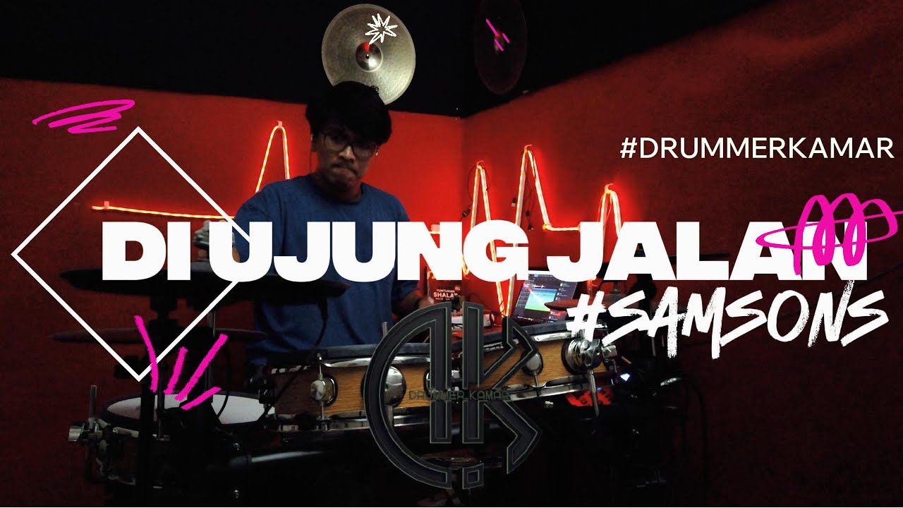 DI UJUNG JALAN - SAMSONS | Drum Cover (NOKKU XD460) DrummerKamar