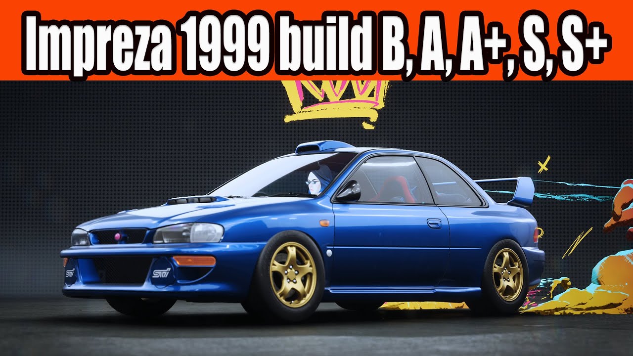 Subaru Impreza 1999 build B, A, A+, S, S+ Class Car in NFS Unbound Vol 9