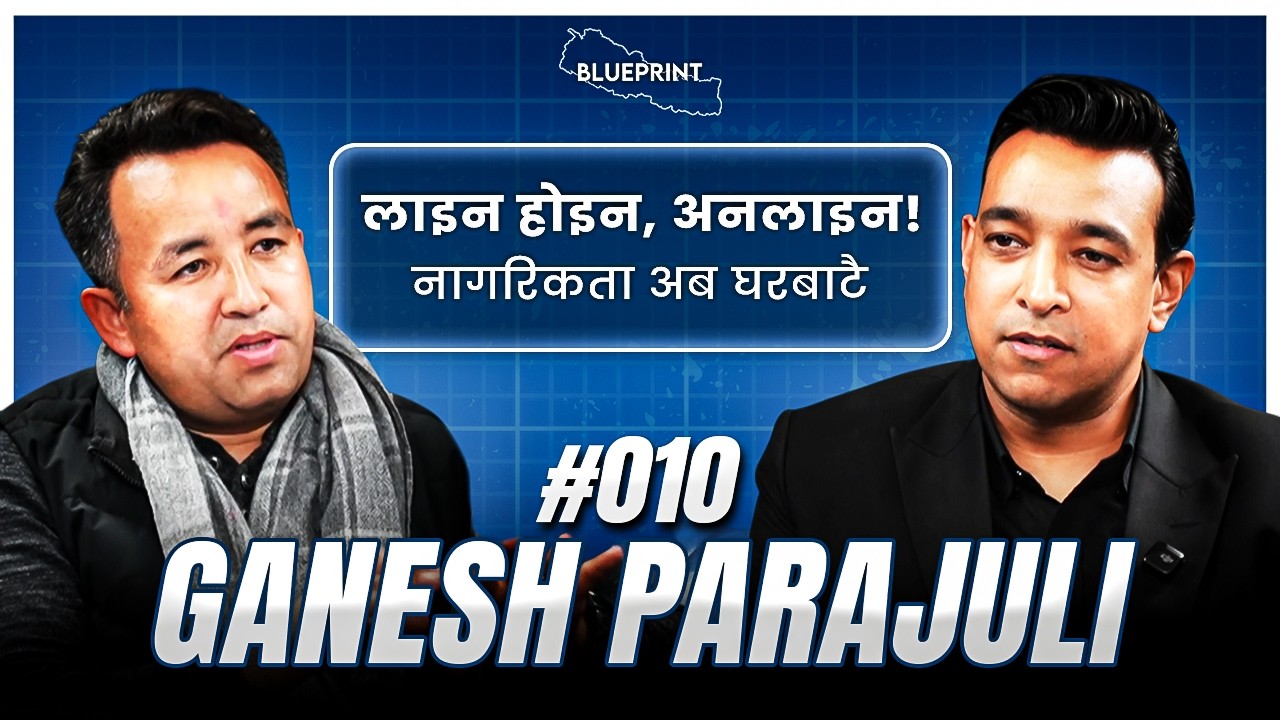 Blueprint #010 - Ganesh Parajuli