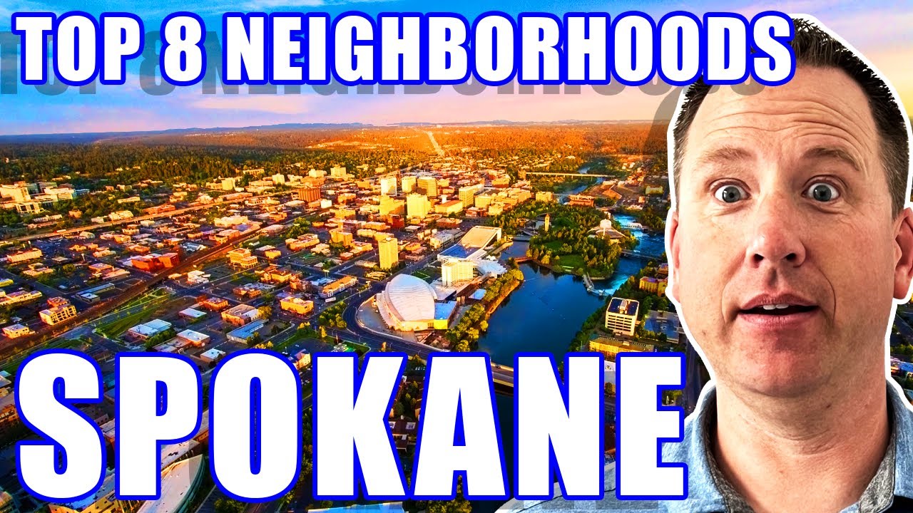 TOP 8 NEIGHBORHOODS In Spokane Washington 2023 | Living In Spokane WA | Washington Neighborhoods