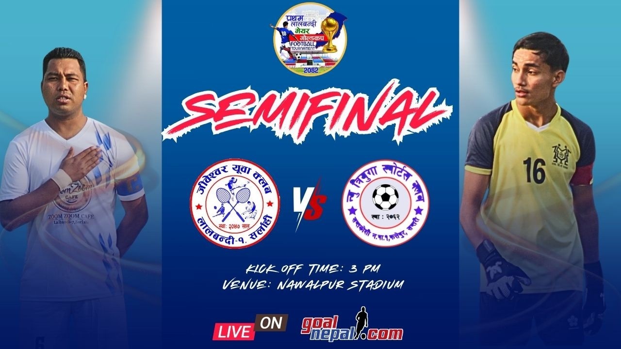 1st Lalbandi Mayor Gold Cup(SFs): Jibeshwor Yuwa Club Vs New Triyuga Sports Club -LIVE !