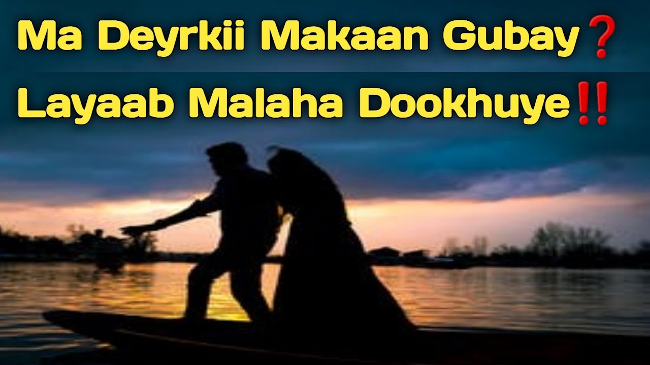 Gacayte | ma deyrkii makaan gubay | axmed gacayte iyo aamina cabdulaahi xirsi | duni wada halowsan