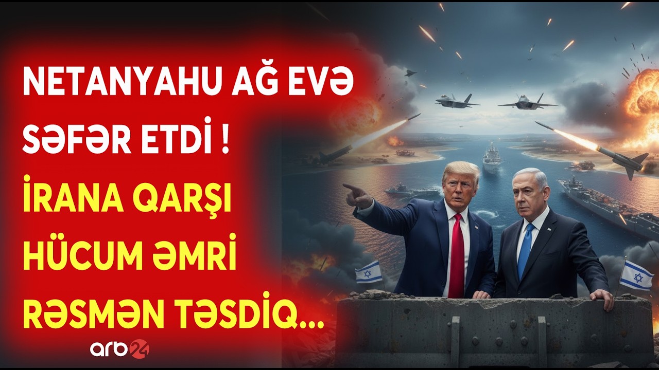 İrana qarşı GENİŞMİQYASLI HÜCUM başlayır? - Netanyahu ABŞ-yə səfər etdi - Trampla TARİXİ QƏRARI...