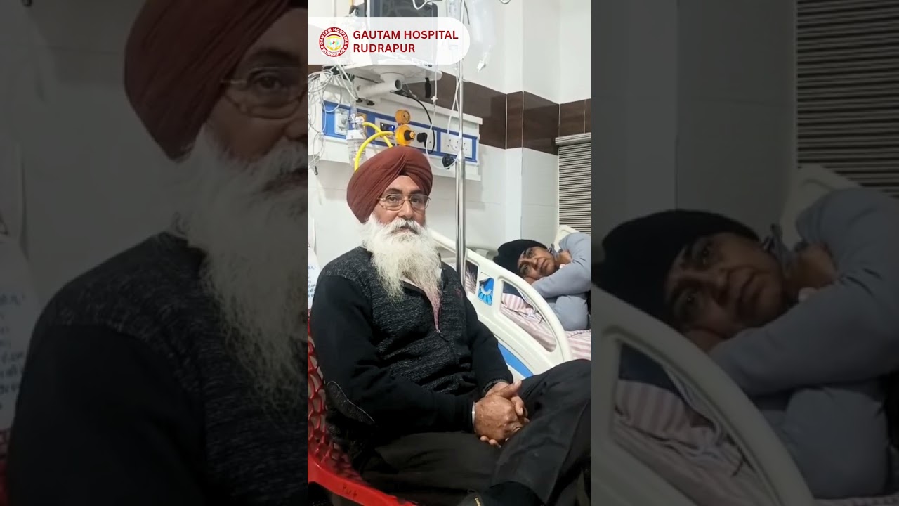Real Patient Experience | Gautam Hospital me Vishwas aur Behtar HealthcareSahi Doctor aur Sahi Ilaaj