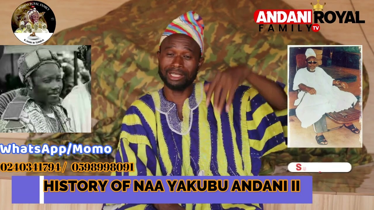 HISTORY OF NAA YAKUBU ANDANI II 4