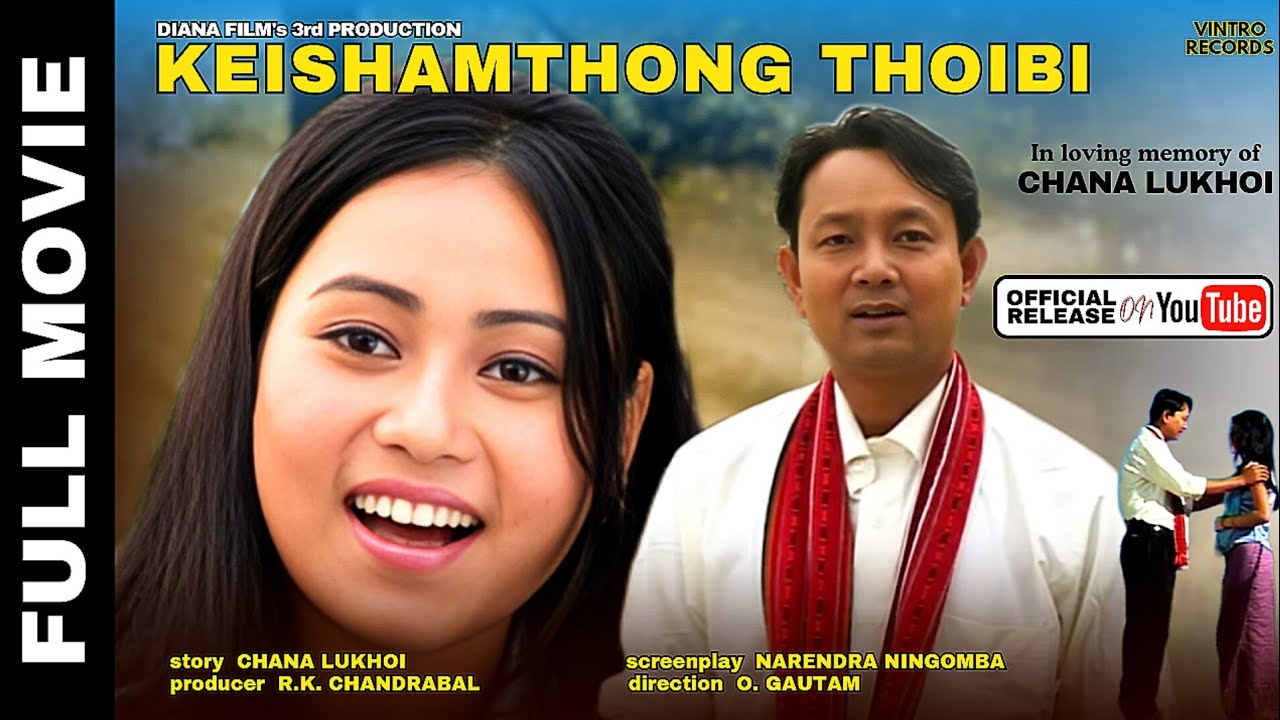 KEISHAMTHONG THOIBI | Manipuri Film | Olen, Bidyaluxmi, Chinglen, Thoithoi | O. Gautam