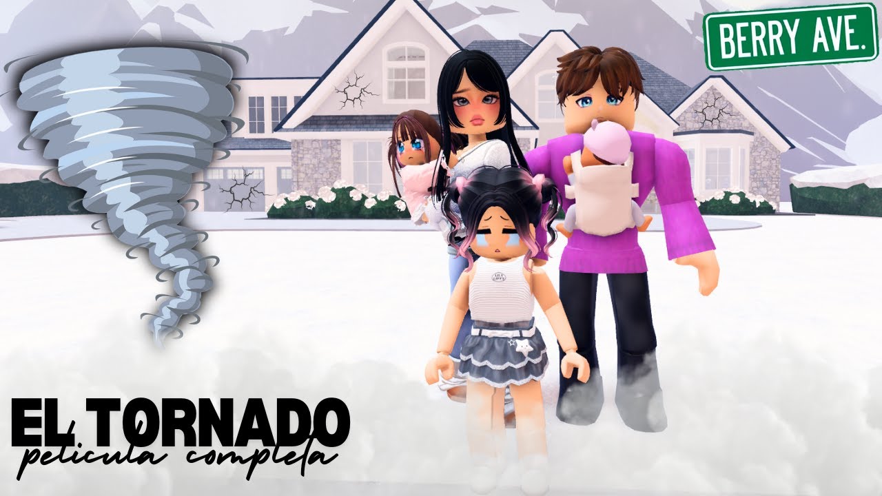 EL TORNADO QUE DESTRUYO MI CASA Y FAMILIA EN BERRY AVENUE ROBLOX PELICULA COMPLETA