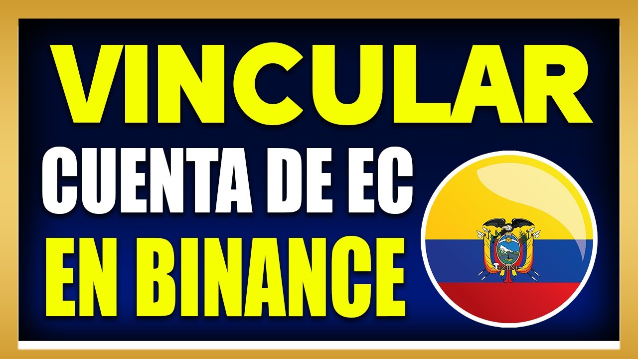VINCULAR BANCO DE ECUADOR EN BINANCE 2024 (BANCO GUAYAQUIL)