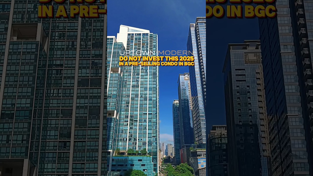 DO NOT INVEST IN BGC | UPTOWN MODERN #presellingcondo #uptownmodern #condoforsale