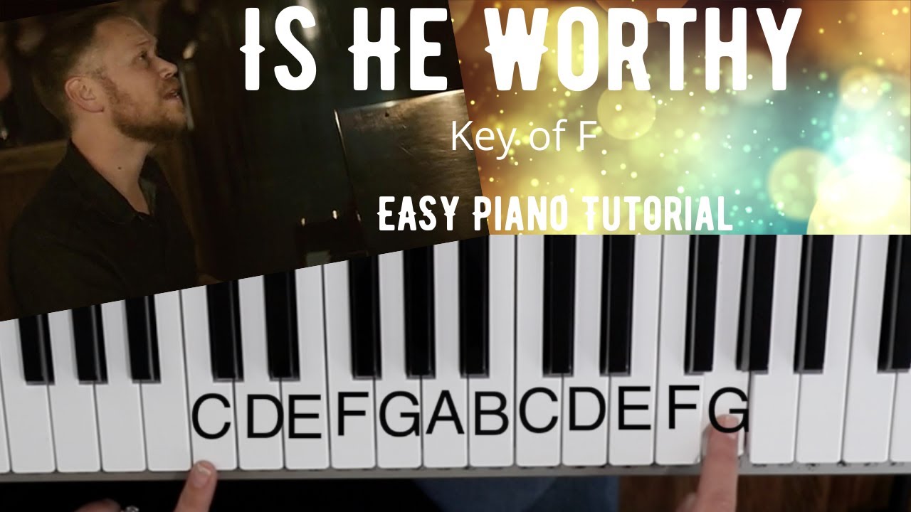Is He Worthy -Andrew Peterson (Key of F)//EASY Piano Tutorial