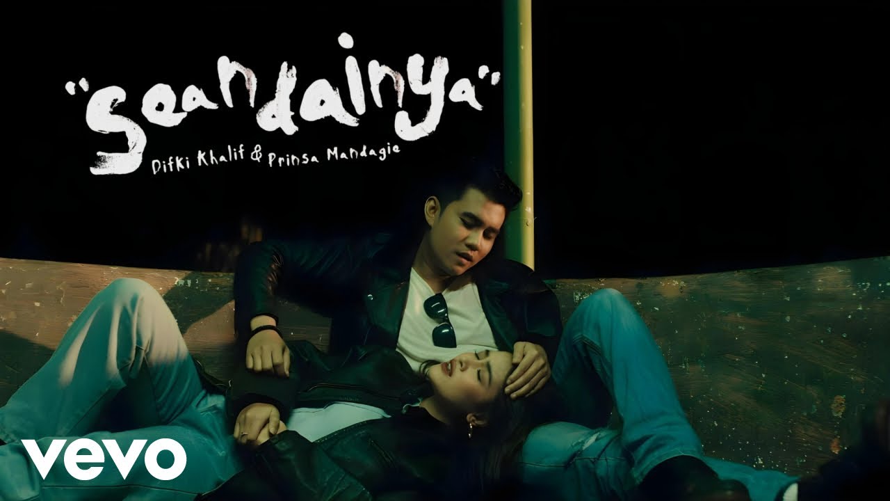Difki Khalif & Prinsa Mandagie - Seandainya (Official Music Video)