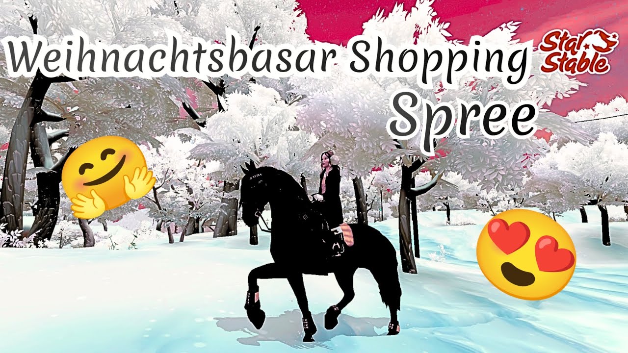 Weihnachtsbasar SHOPPING SPREE / Star Stable Online