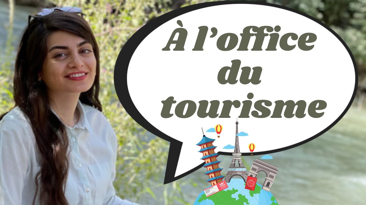 Learn French - &agrave; l&rsquo;office de tourisme | french conversation