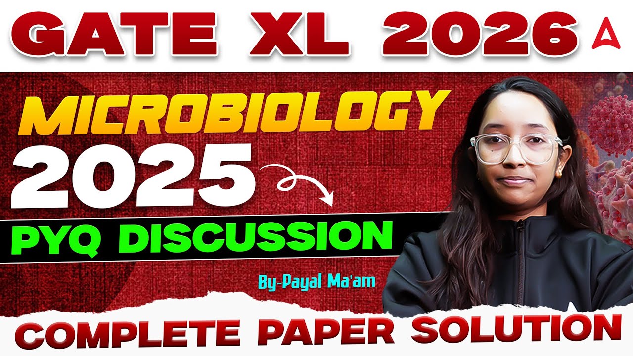 GATE XL 2026 | GATE Microbiology 2025 PYQs Discussion Complete Paper Solution By Payal Ma'am