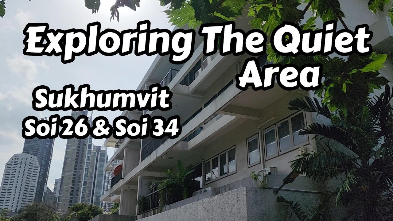Exploring The Quiet Area On Sukhumvit In Bangkok