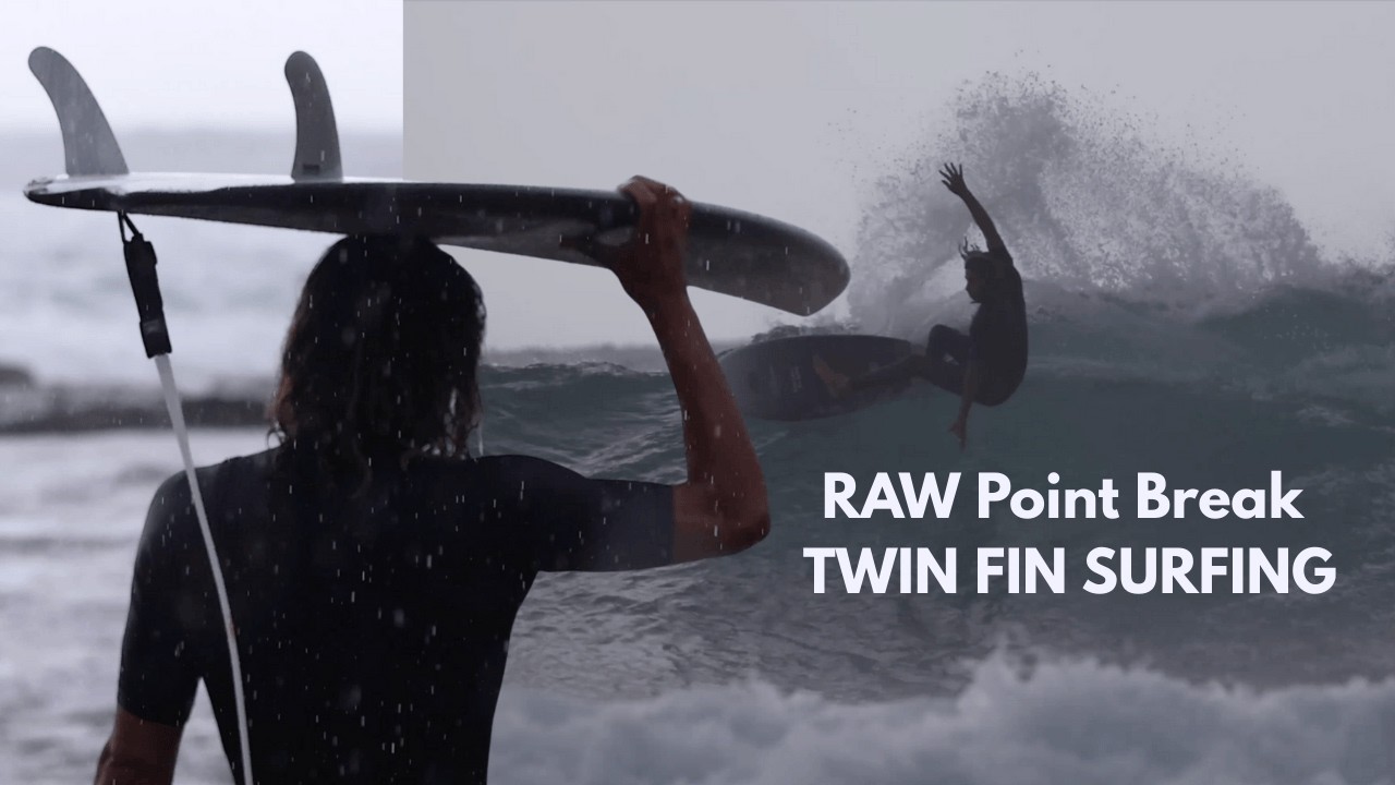 RAW Point Break Twin Fin Session at Home