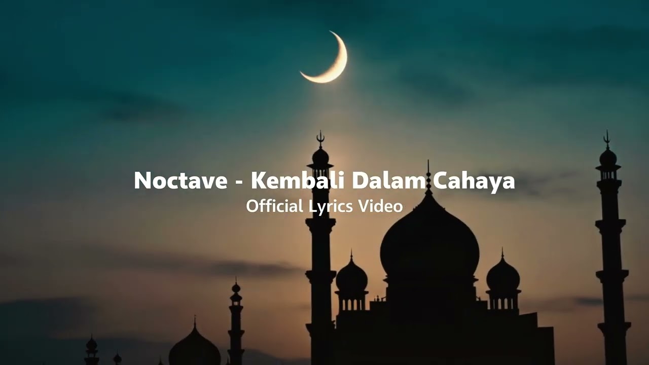 Noctave - Kembali Dalam Cahaya ( Official Lyrics Video )