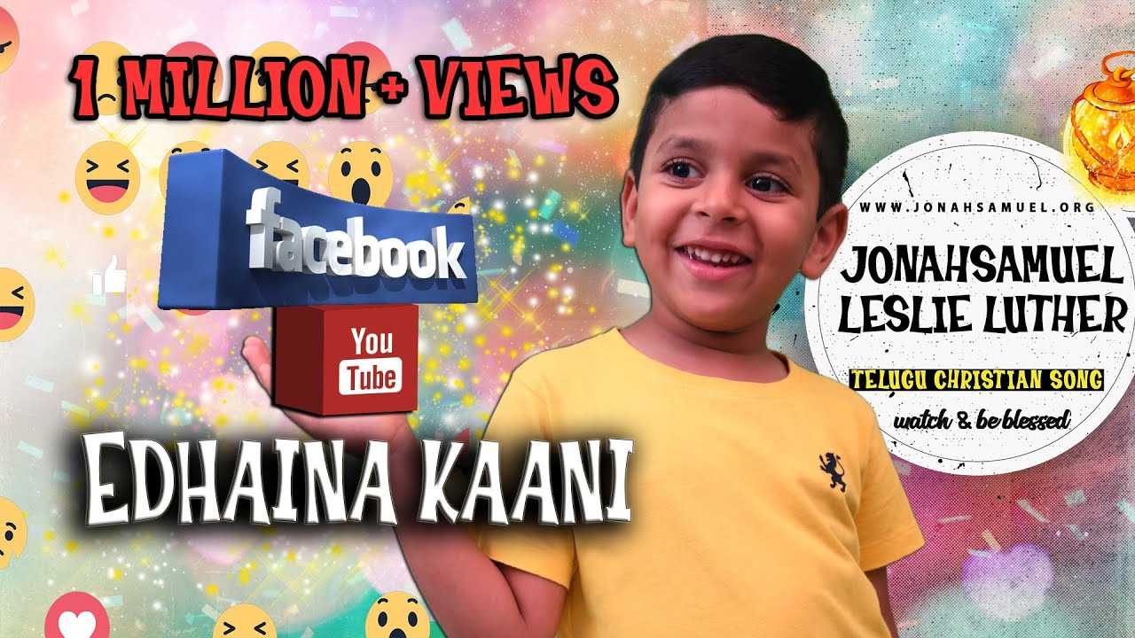 Facebook YouTube edhaina Kaani |Jonah Samuel | Leslie Luther| Latest telugu christian song