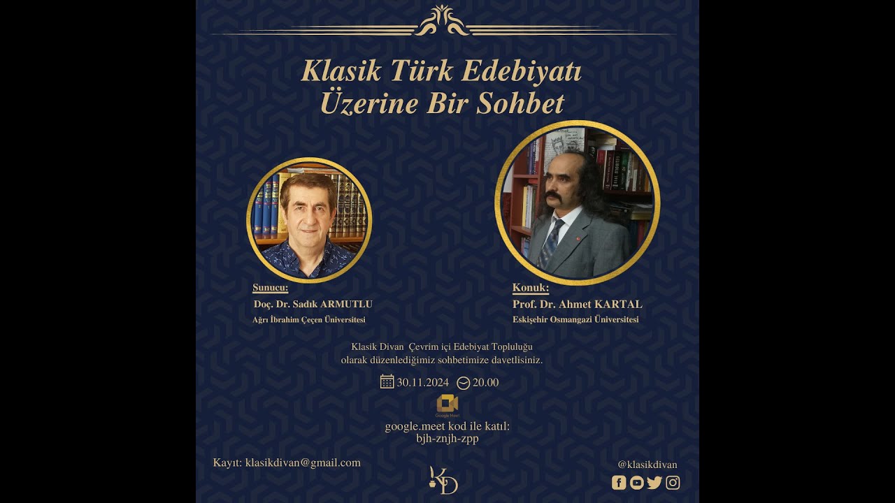 Prof.  Dr. Ahmet KARTAL-Klasik Türk Edebiyatı Üzerine Bir Sohbet