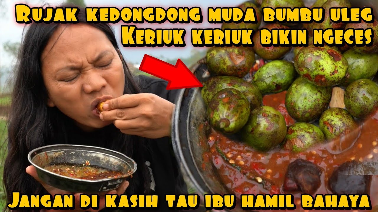SURVIVAL RUJAK KEDONDONG MUDA SAMBAL ULEG BIKIN NGECES