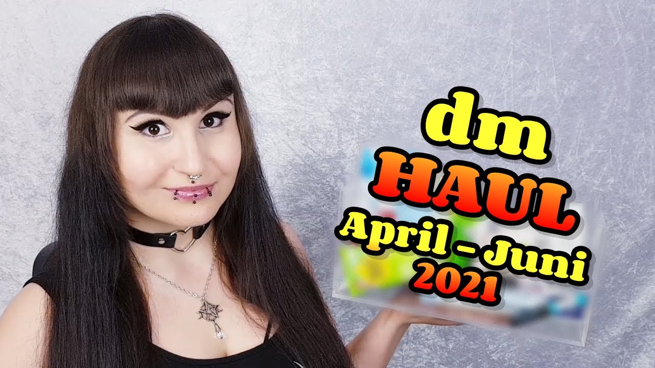 dm Haul aus 3 Monaten! | Beauty & Haushalt | April - Juni 2021