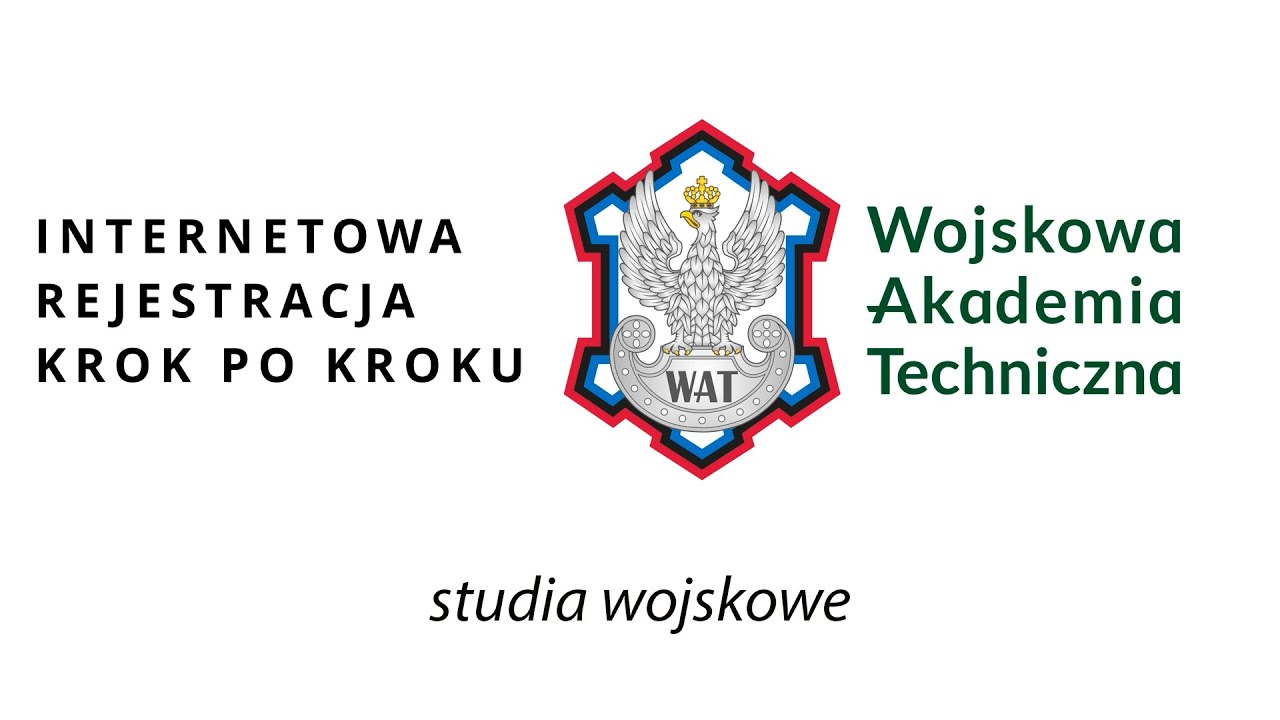 WAT - INTERNETOWA REJESTRACJA KROK PO KROKU - studia wojskowe