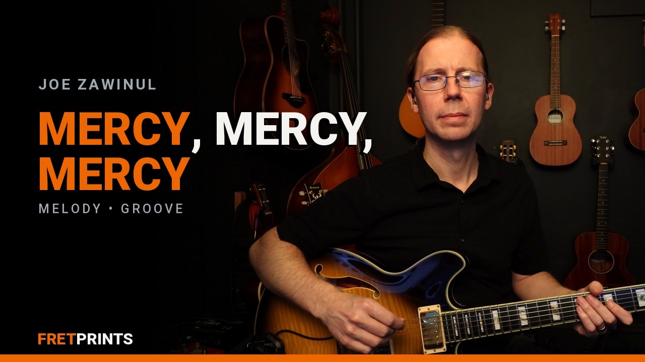 Learn the Melody of Mercy, Mercy, Mercy by Joe Zawinul | Guitar Lesson