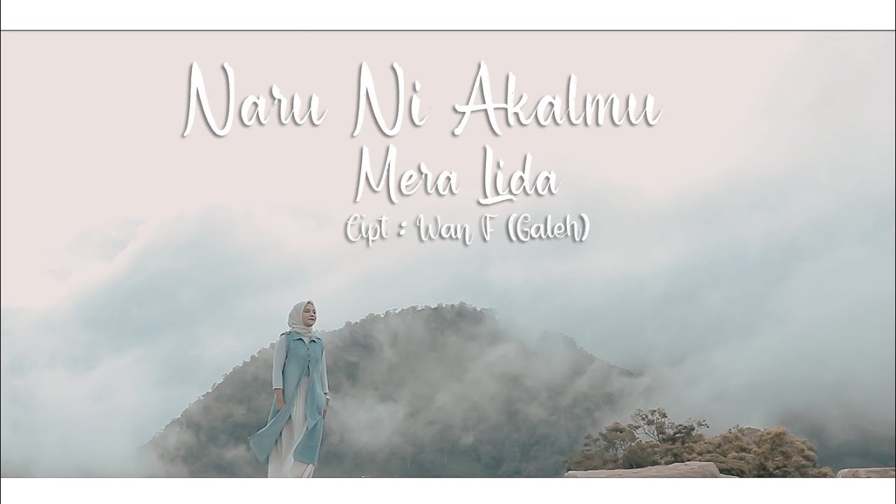 Lagu Gayo Terbaru - Naru Ni Akalmu - Mera Lida - Cipt Wan F (Galeh)
