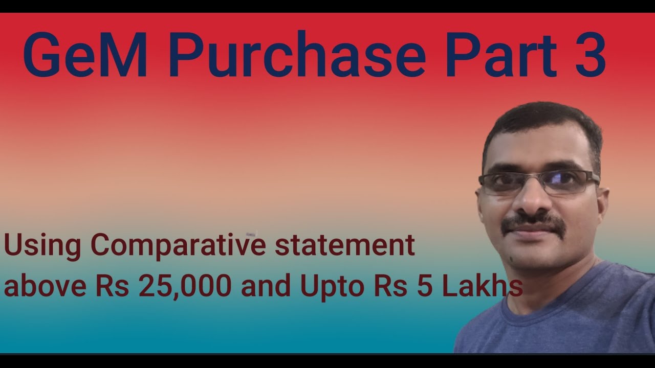 Gem Purchase Upto Rs 5 Lakhs/5 ലക്ഷം രൂപവരെയുള്ള ജെം പർച്ചേസ്
