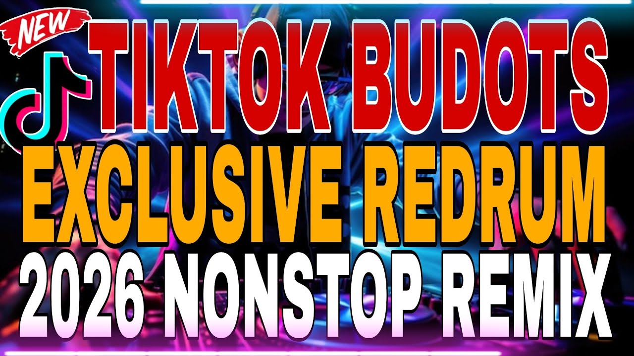 TIKTOK BUDOTS  EXCLUSIVE REDRUM 2026 NONSTOP REMIX ft. DJ KRZ x DJ RONNIE 
