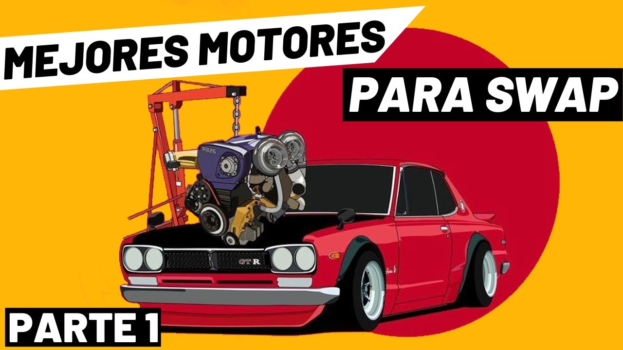 LOS MEJORES MOTORES PARA SWAP QUE DEBERÍAS ELEGIR (Part 1)