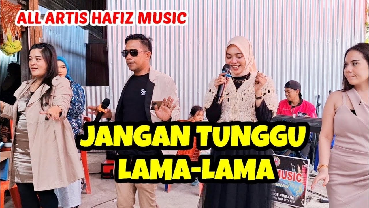 Jangan Tunggu Lama Lama || Live Hafiz Music Entertainment