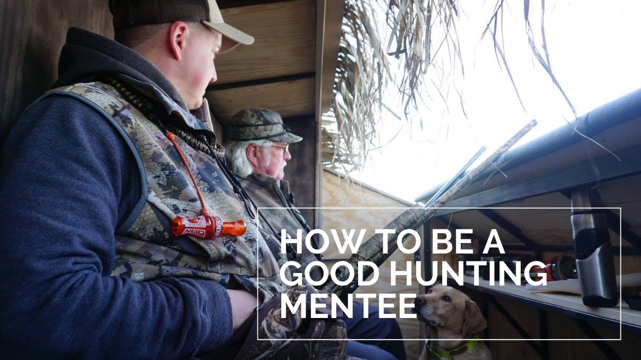 How To Be A Good Hunting Mentee