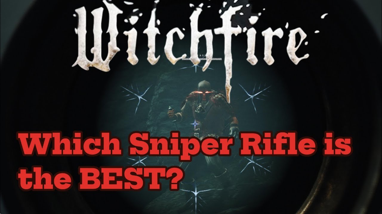Witchfire - Three Sniper Rifles Three Builds Three Runs (Webgrave Update)