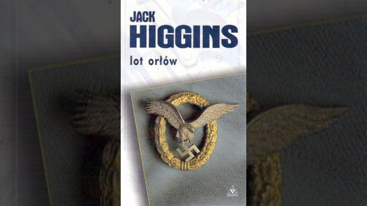 Jack Higgins - Lot orł&oacute;w - Full - by bakerahmad115