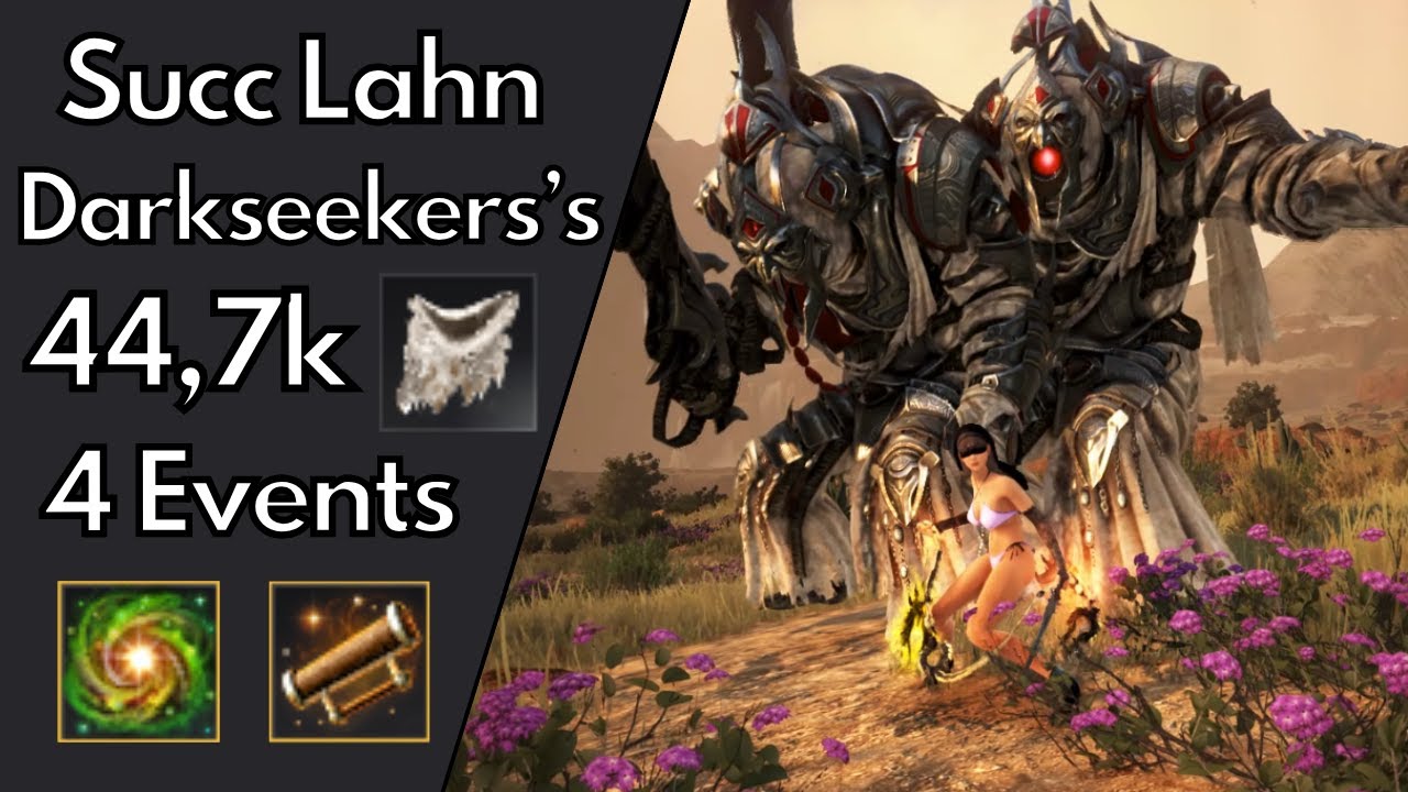 BDO | Darkseeker`s Retreat | Succ Lahn | 44,7k yellow/agris | 4 Events