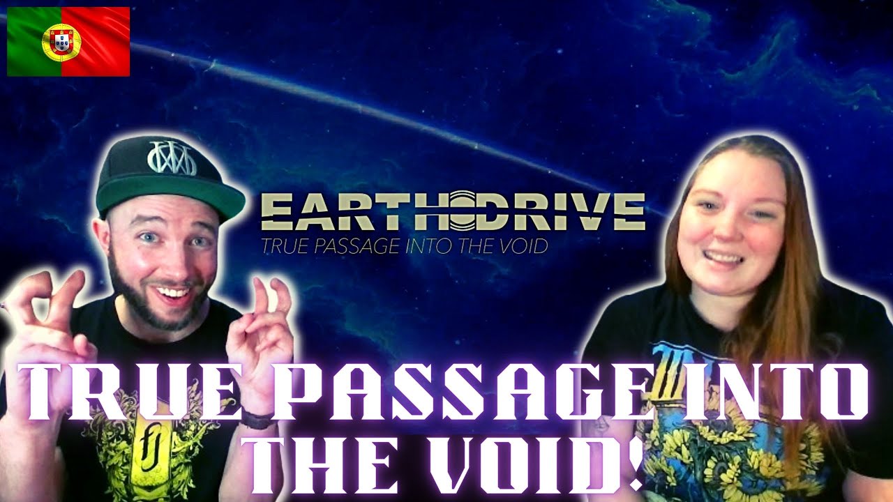 Is This a New Genre?! | Earth Drive - True Passage Into the Void | REACTION #portugal #reaction