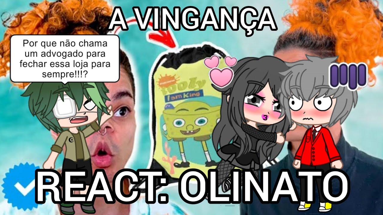 PERSONAGENS DO CANAL REAGINDO OS MELHORES VÍDEOS DO OLINATU A VINGANÇA #8 @OliNatu