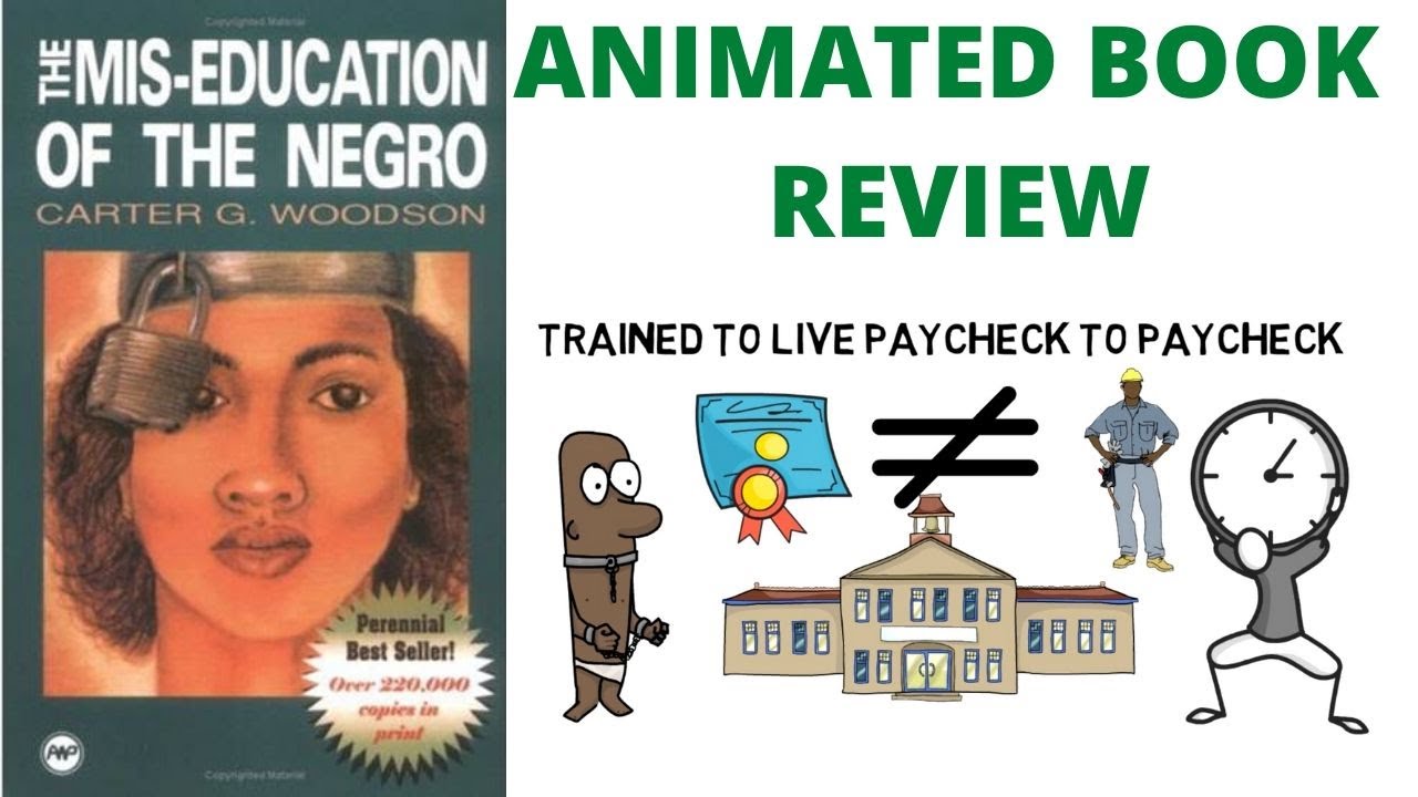 The Mis-Education of The Negro by Carter G. Woodson