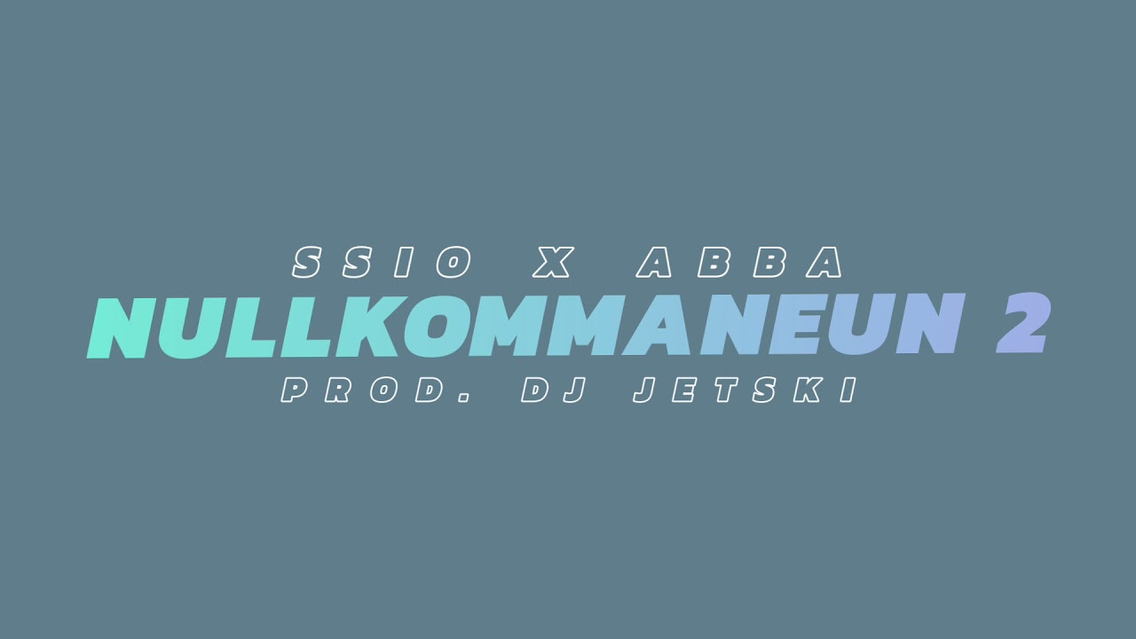 SSIO X ABBA - NULLKOMMANEUN 2 (EHRENLOSER REMIX) PROD. DJ JETSKI