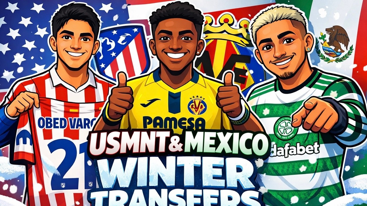 USMNT & Mexico Winter Transfers 🇺🇸🇲🇽 | Europe Moves That Change Everything! ❄️🔥