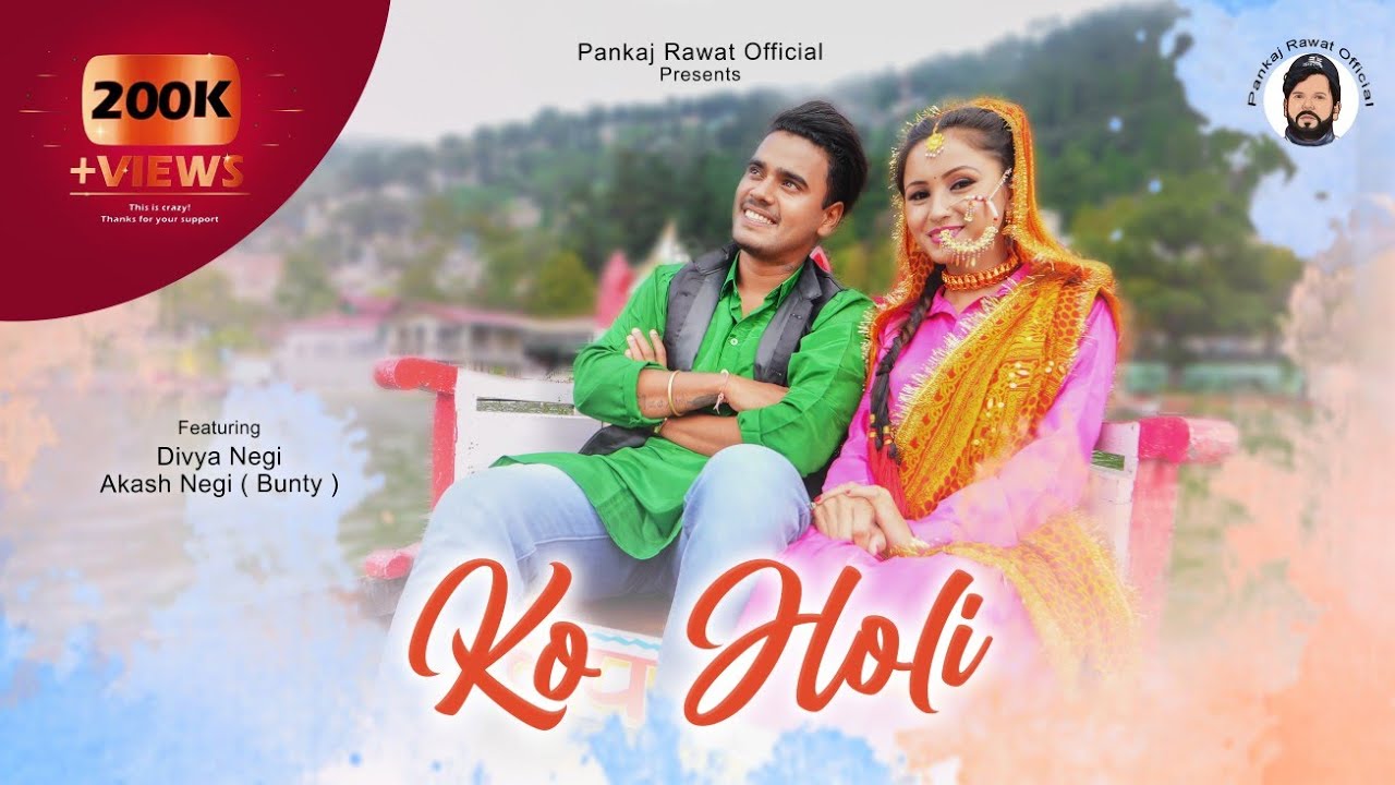 Ko Holi  New Uttarakhandi  Song 2021  Darshan Farswan  Akash Negi   Divya Negi Pankaj Rawat Official