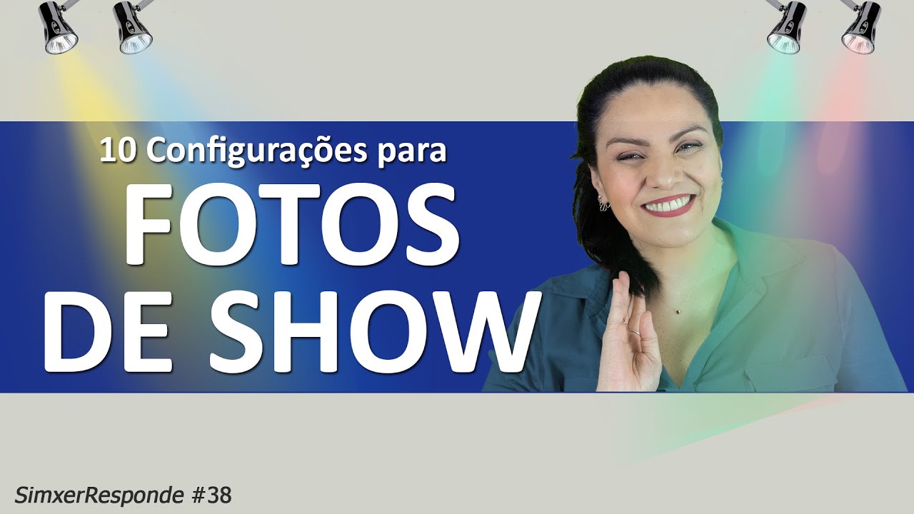 Como Fotografar Show (10 Configura&ccedil;&otilde;es Essenciais)