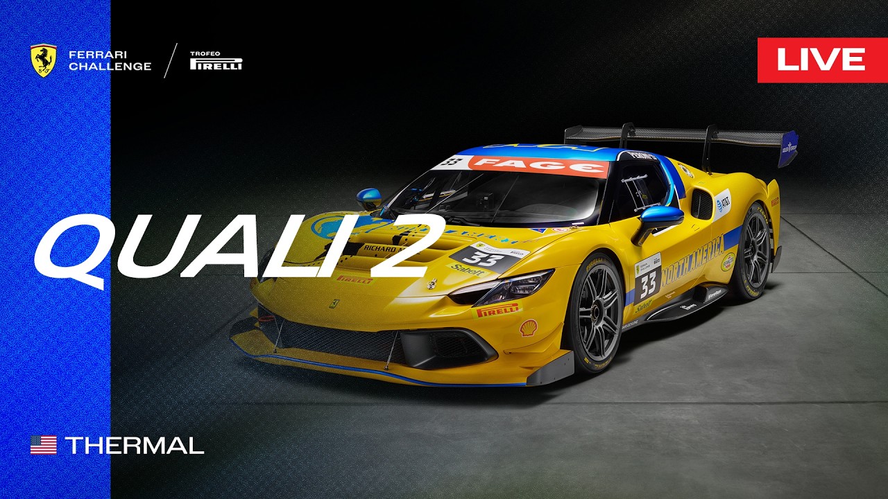 LIVE Ferrari Challenge North America - Thermal, Qualifying 2