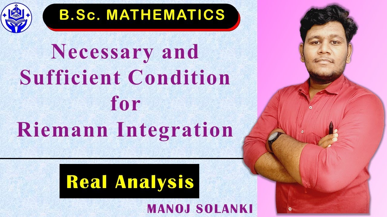Necessary and Sufficient Condition for Riemann Integration  || #msmaths #bscmaths