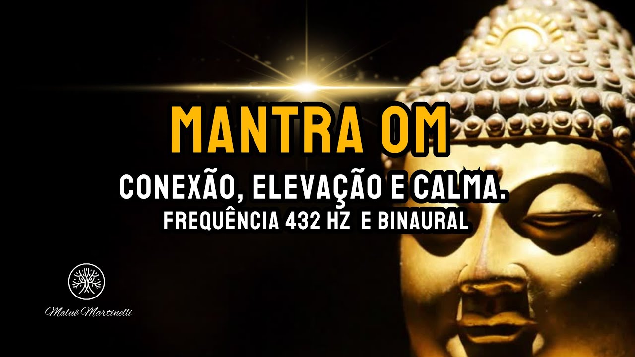 MANTRA OM, CONEXÃO, CALMA E ELEVAÇÃO COM 432HZ | MANTRA COM TAÇA TIBETANA