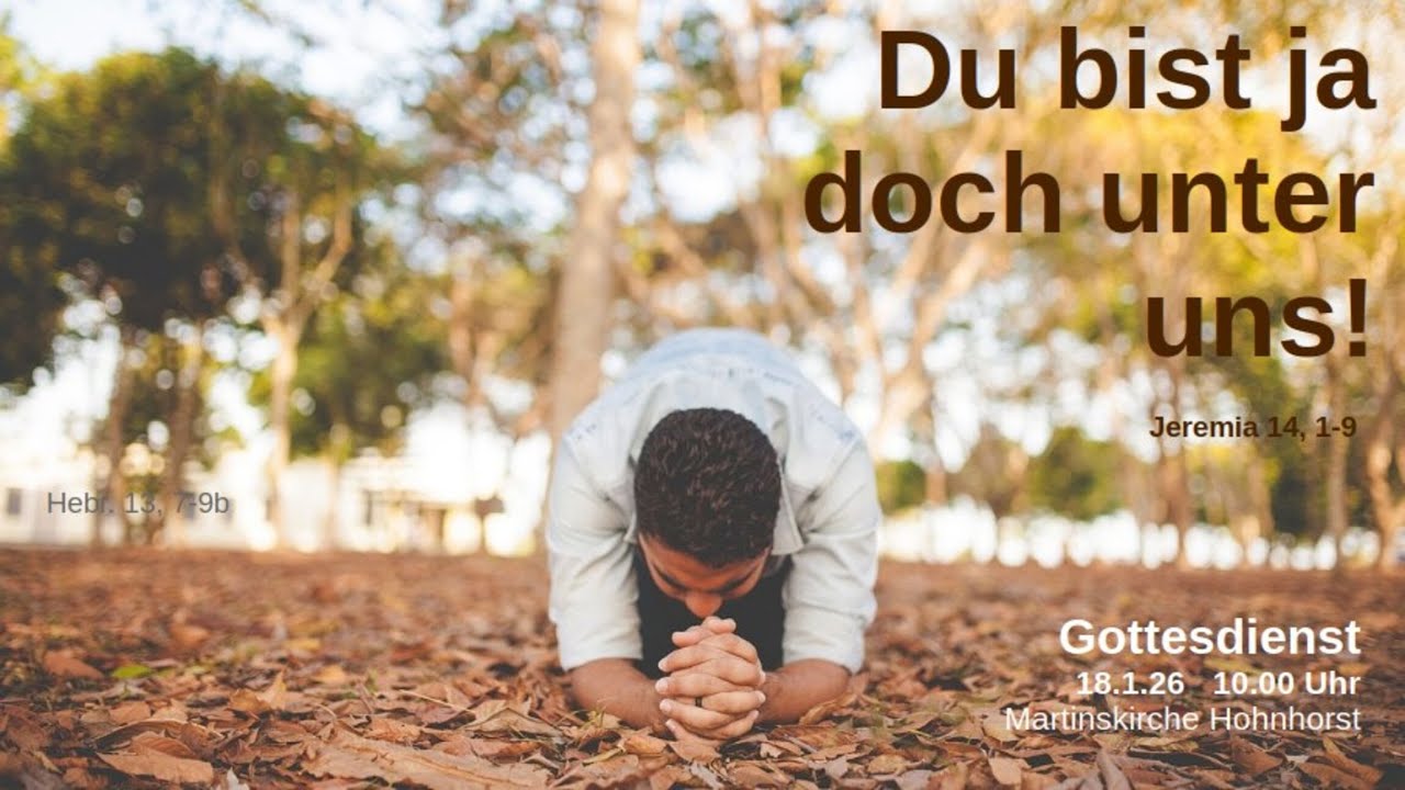 Du bist ja doch unter uns! | Gero Cochlovius | Jeremia 14,1-9