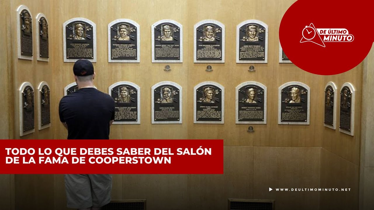 Todo lo que debes saber del Salón de la Fama de Cooperstown