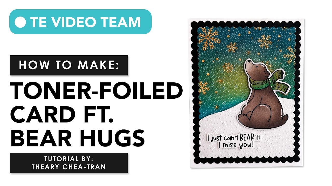 Toner-Foiled Card ft. Bear Hugs Kit | @cloudycoraldesigns